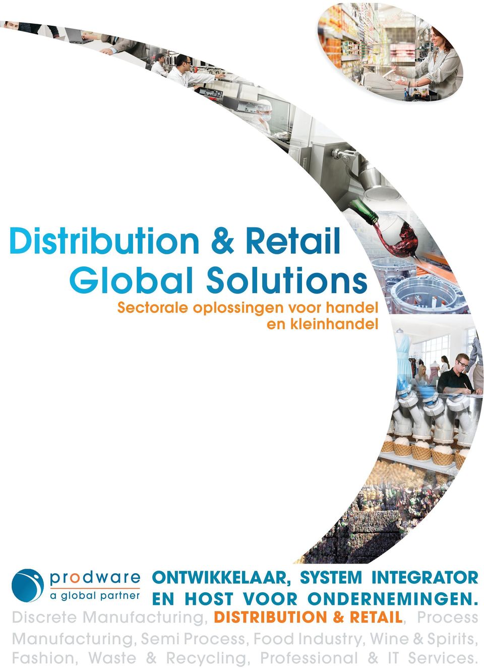 Discrete Manufacturing, Distribution & retail, Process