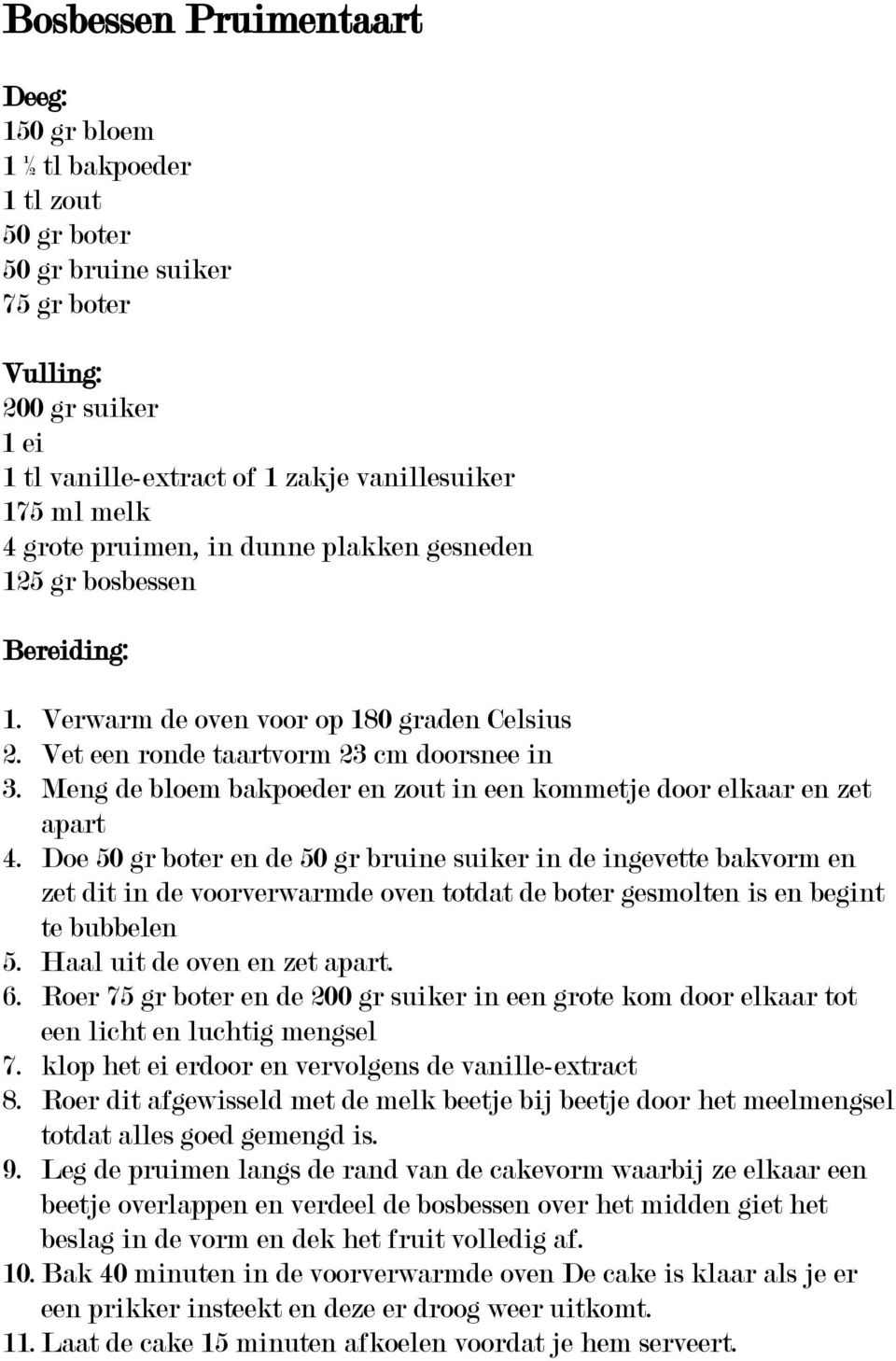 Meng de bloem bakpoeder en zout in een kommetje door elkaar en zet apart 4.