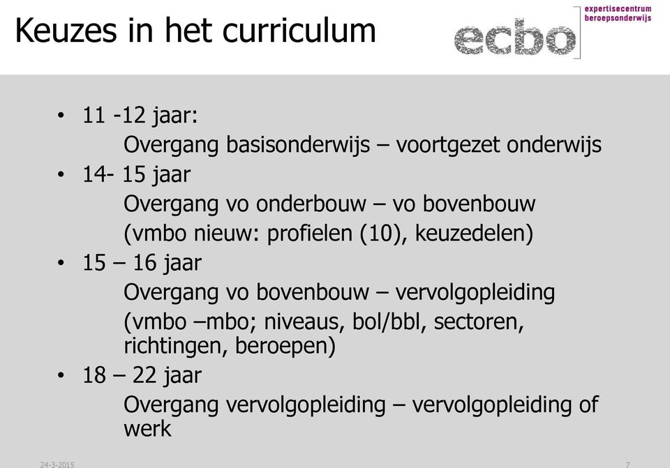 jaar Overgang vo bovenbouw vervolgopleiding (vmbo mbo; niveaus, bol/bbl, sectoren,