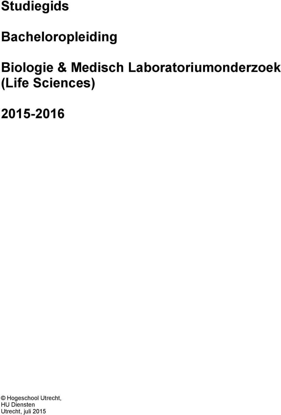 Laboratoriumonderzoek (Life
