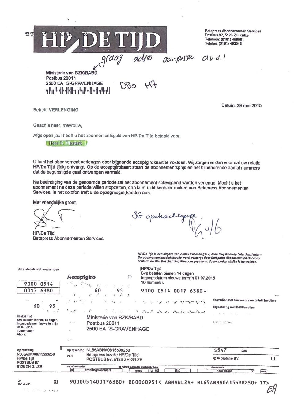 Op de acceptgirokaart staan de abonnementsprijs en het bijbehorende aantal nummers dat de begunstigde gaat ontvangen vermeld.