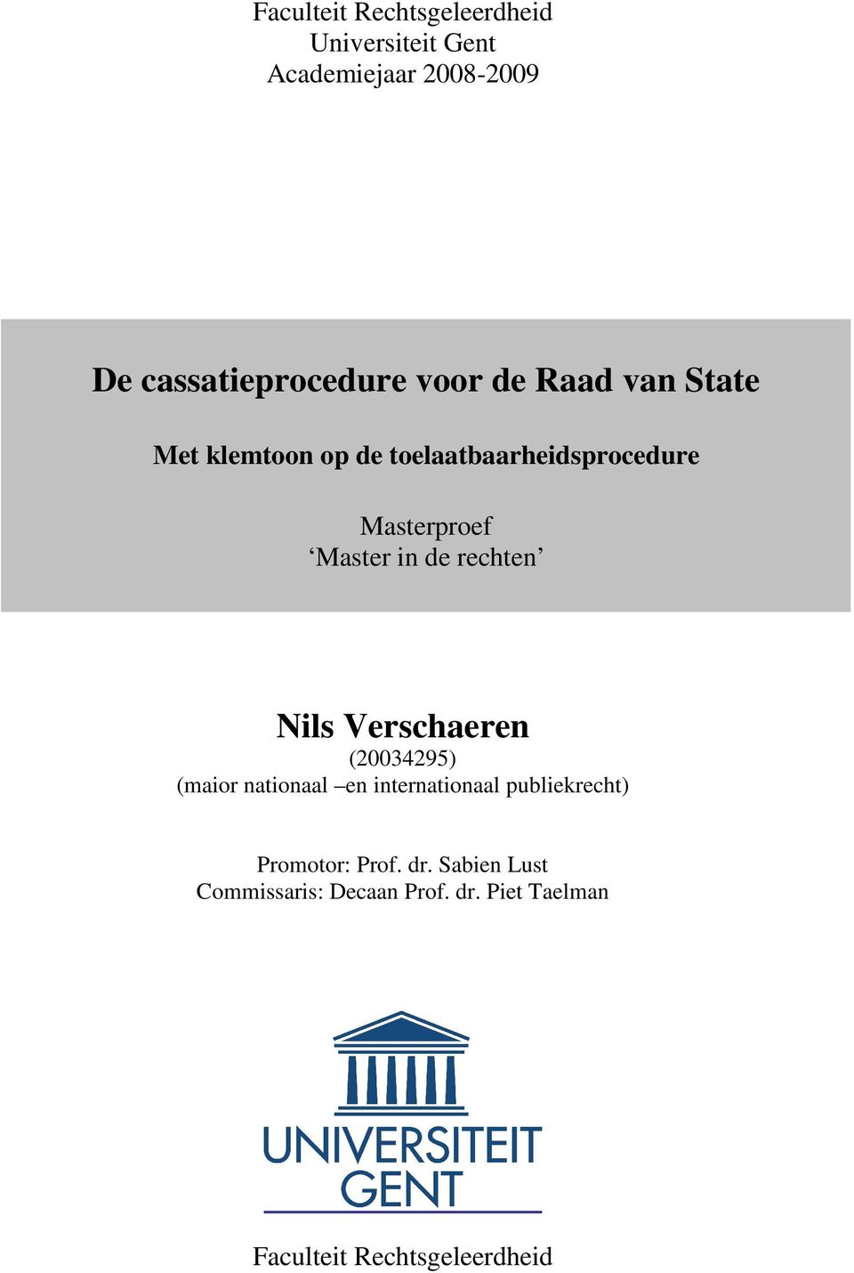 rechten Nils Verschaeren (20034295) (maior nationaal en internationaal publiekrecht)