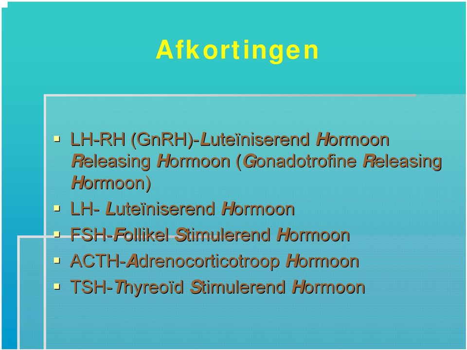 Luteïniserend Hormoon FSH-Follikel Stimulerend Hormoon
