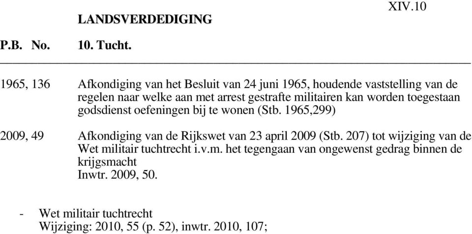 gestrafte militairen kan worden toegestaan godsdienst oefeningen bij te wonen (Stb.