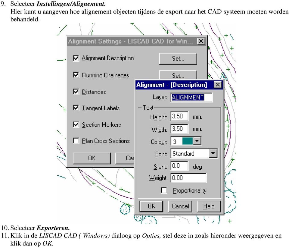 CAD systeem moeten worden behandeld. 10. Selecteer Exporteren. 11.