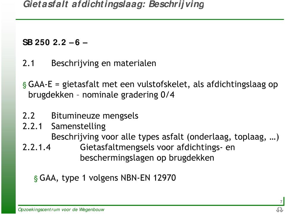 brugdekken nominale gradering 0/4 2.