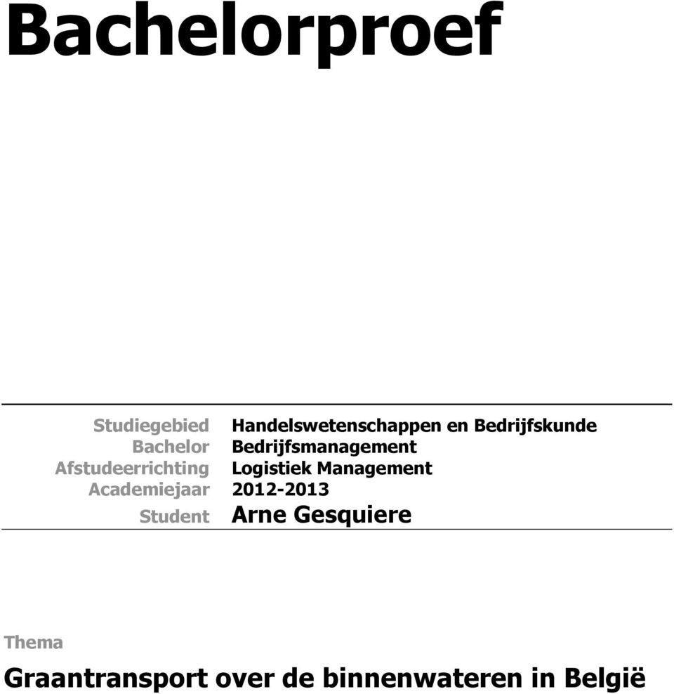 Afstudeerrichting Logistiek Management Academiejaar