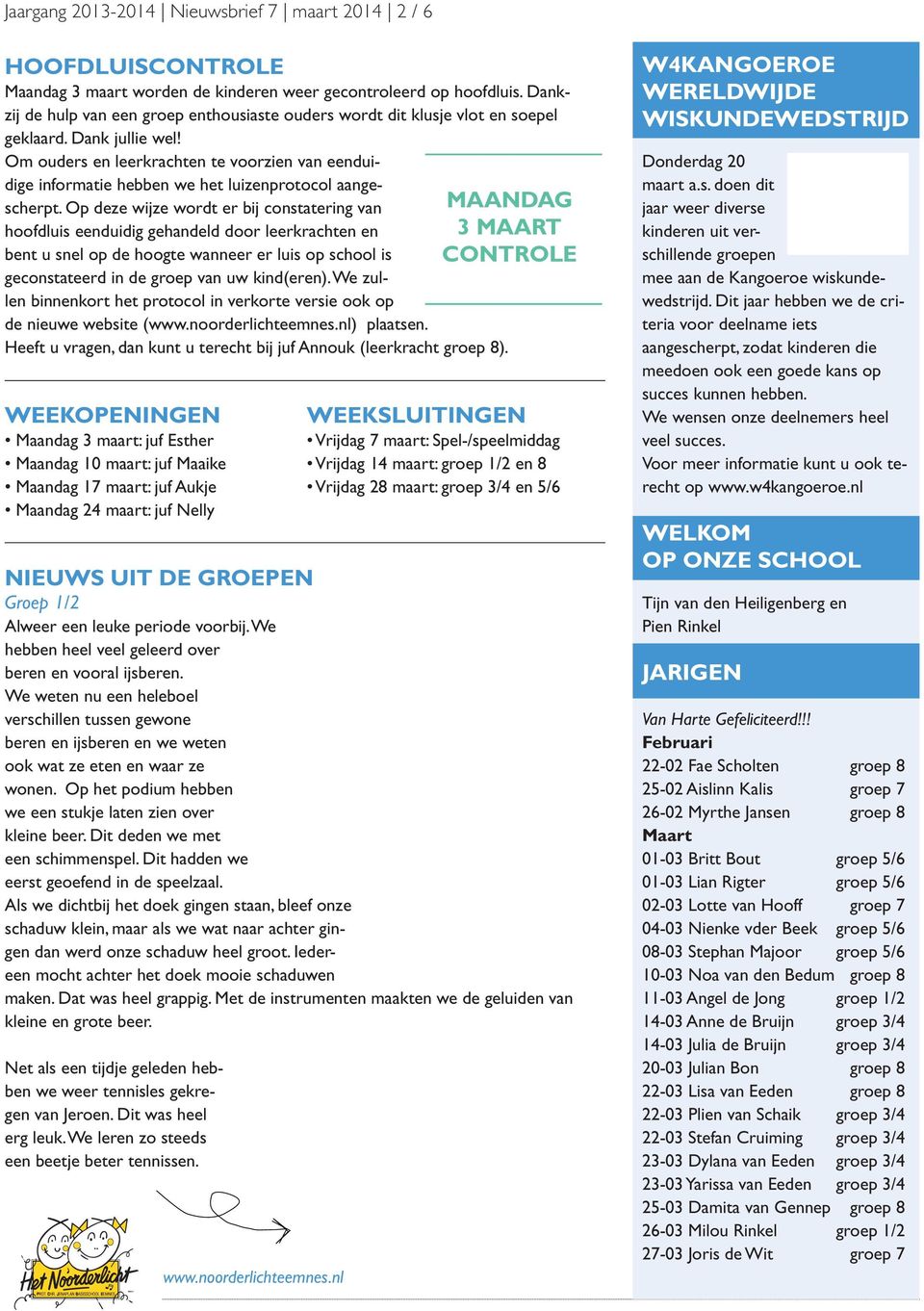 Om ouders en leerkrachten te voorzien van eenduidige informatie hebben we het luizenprotocol aangescherpt.