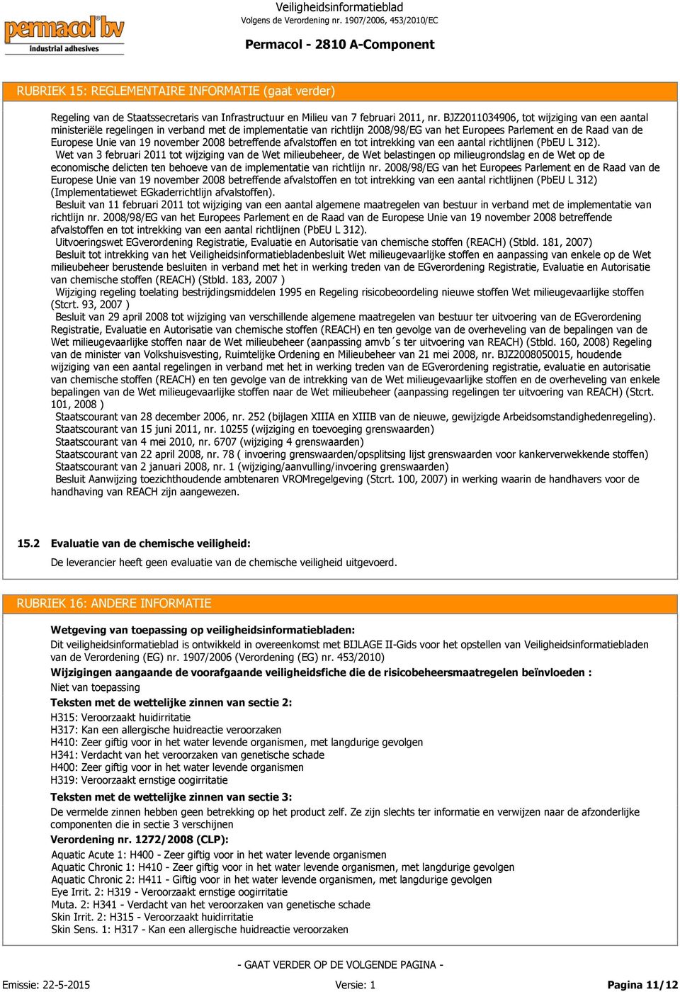 2008 betreffende afvalstoffen en tot intrekking van een aantal richtlijnen (PbEU L 312).