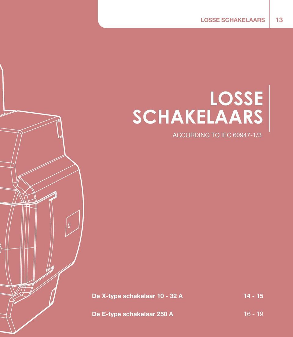 32 A 13 LOSSE SCHAKELAARS according to IEC 609471/3