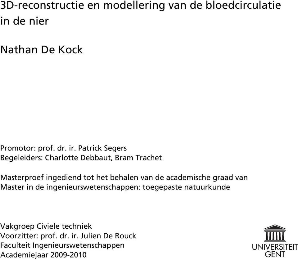 academische graad van Master in de ingenieurswetenschappen: toegepaste natuurkunde Vakgroep Civiele