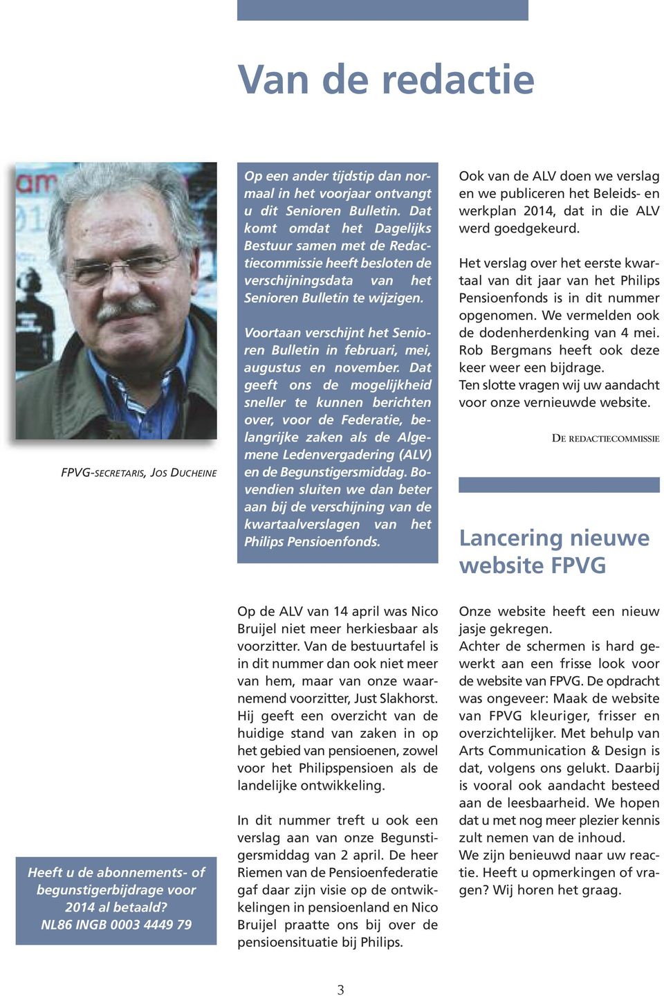 Voortaan verschijnt het Senioren Bulletin in februari, mei, augustus en november.