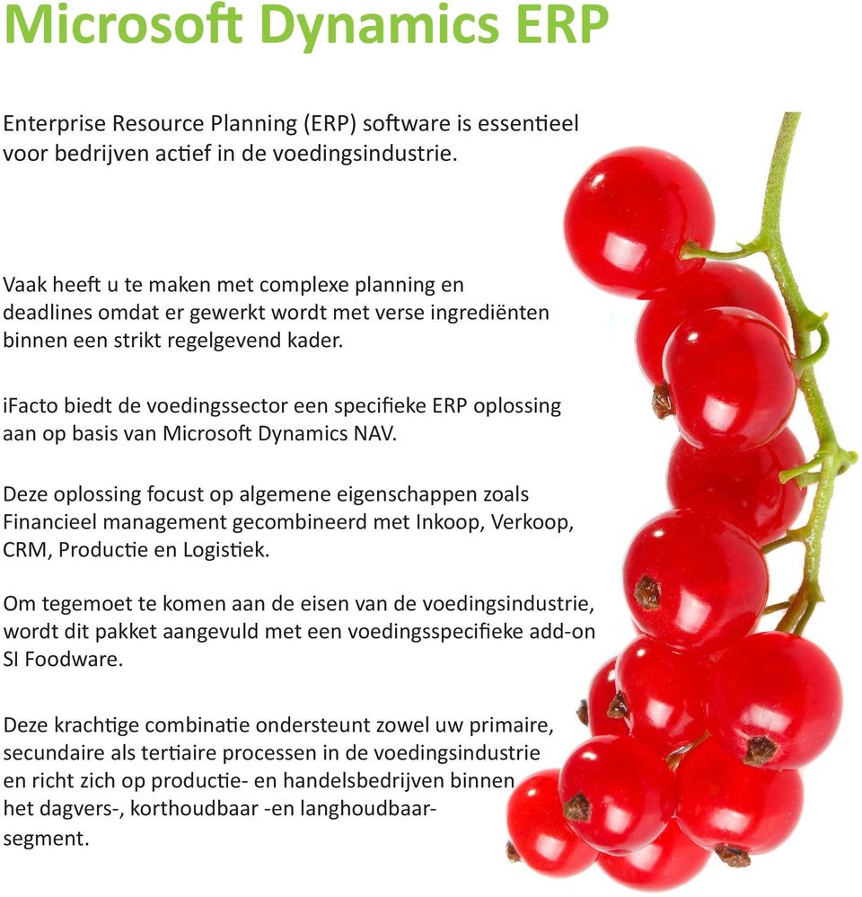 ifacto biedt de voedingssector een specifieke ERP oplossing aan op basis van Microsoft Dynamics NAV.