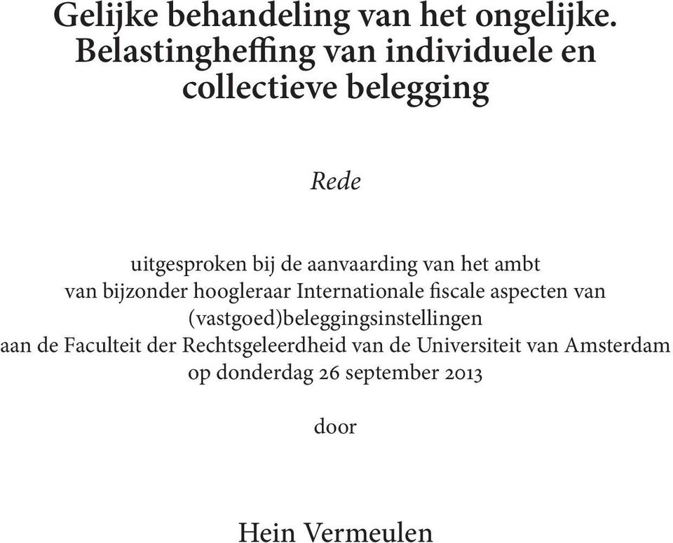 aanvaarding van het ambt van bijzonder hoogleraar Internationale fiscale aspecten van