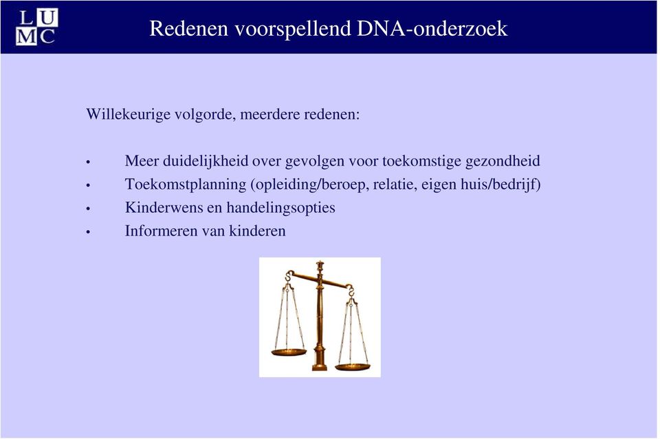 toekomstige gezondheid Toekomstplanning (opleiding/beroep,