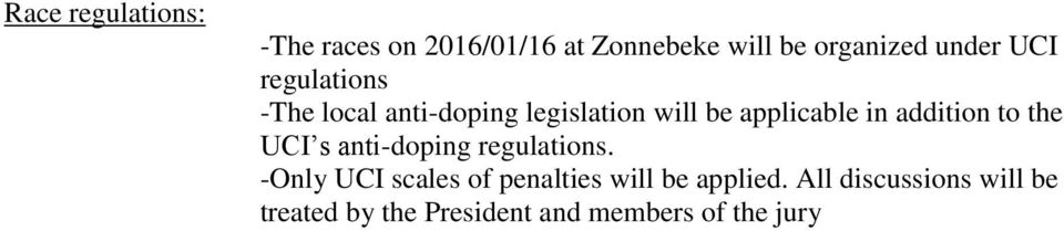 addition to the UCI s anti-doping regulations.