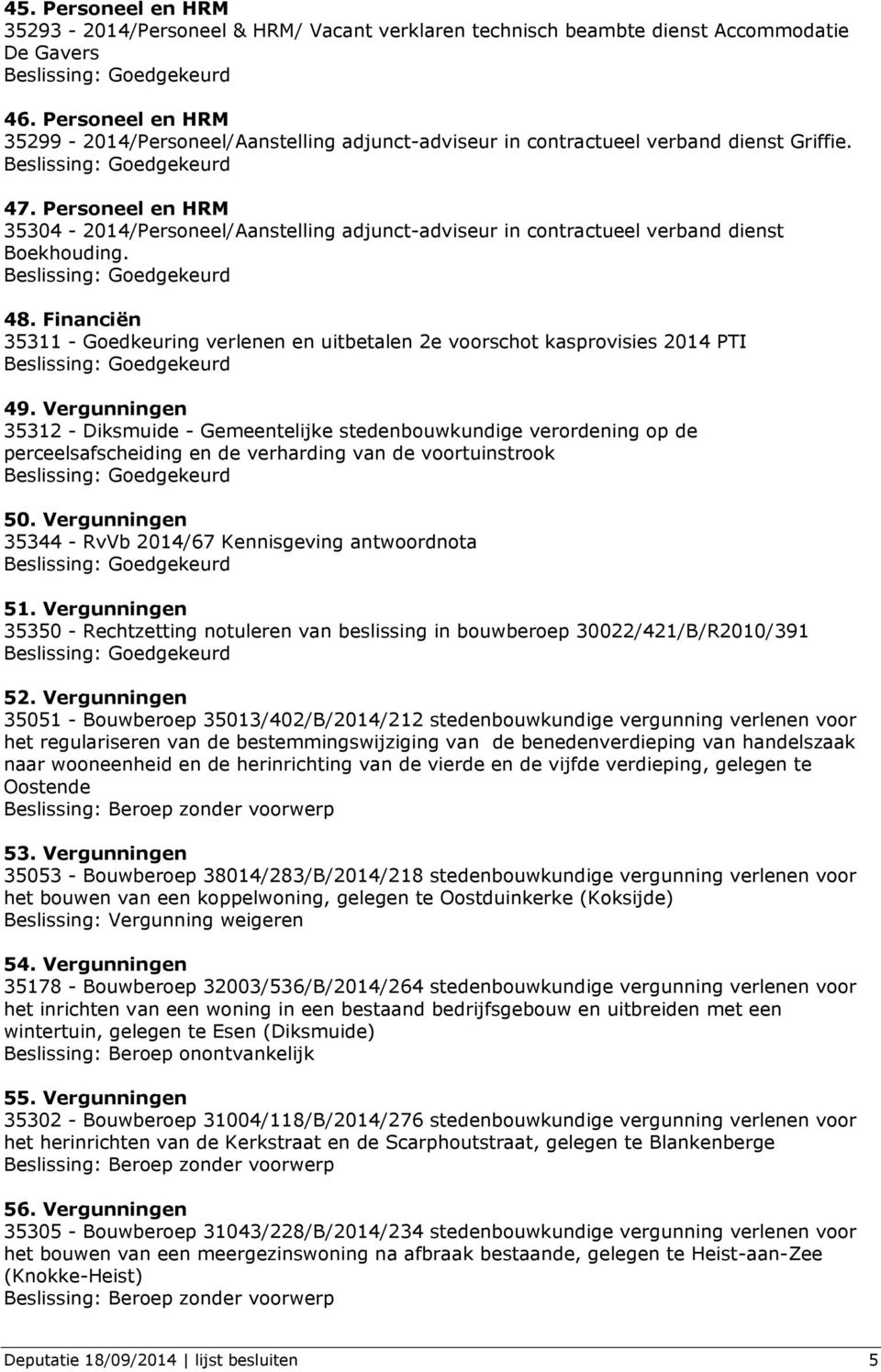 Personeel en HRM 35304-2014/Personeel/Aanstelling adjunct-adviseur in contractueel verband dienst Boekhouding. 48.