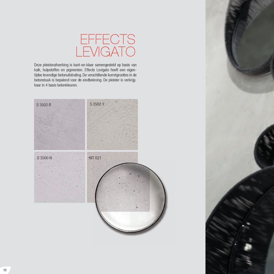Effects Levigato heeft een eigentijdse levendige betonuitstraling.