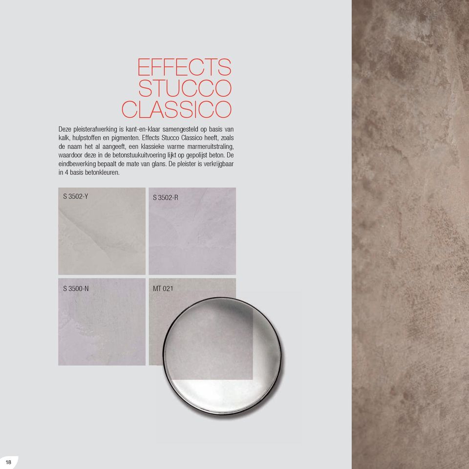 Effects Stucco Classico heeft, zoals de naam het al aangeeft, een klassieke warme marmeruitstraling,