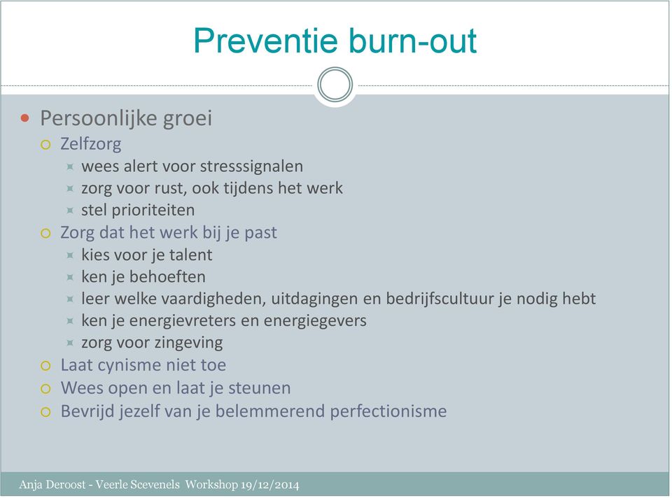 bedrijfscultuur je nodig hebt ken je energievreters en energiegevers zorg voor zingeving Laat cynisme niet toe Wees