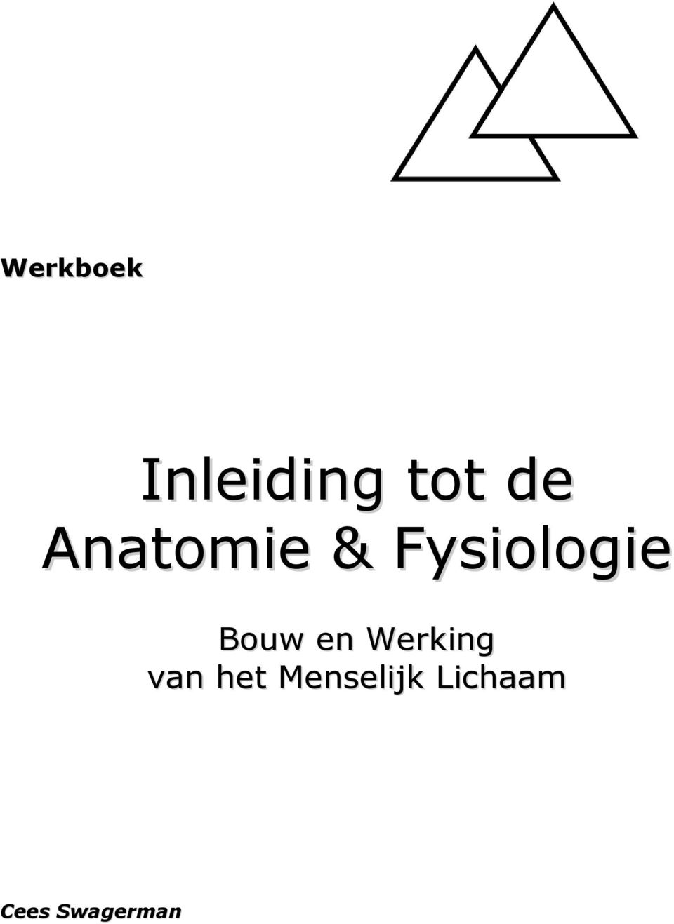 Fysiologie Bouw en