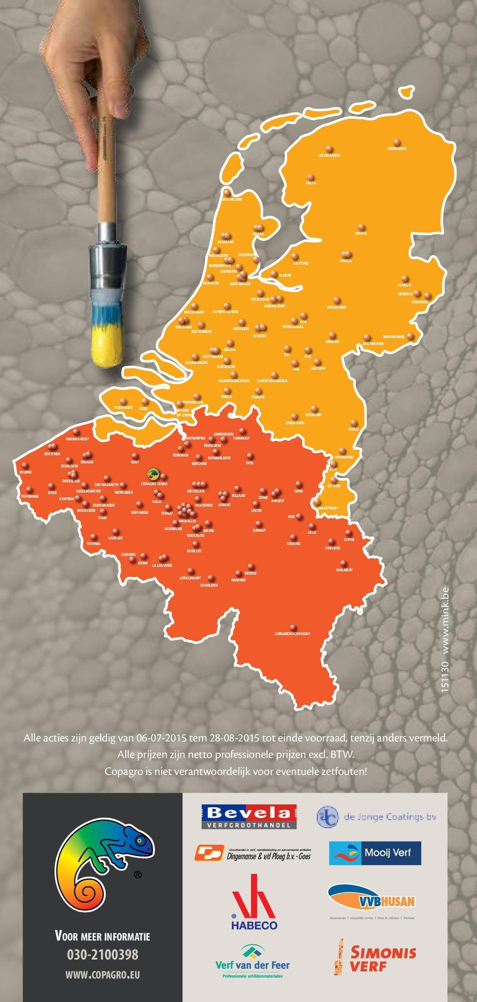 'S-HERTOGENBOSCH VLISSINGEN GOES ROOSENDAAL BERGEN OP ZOOM BREDA TILBURG HELMOND EINDHOVEN KNOKKE-HEIST ANTWERPEN ZANDHOVEN TURNHOUT VENLO WIJNEGEM VEURNE OOSTENDE BRUGGE ZEDELGEM GENT HOBOKEN