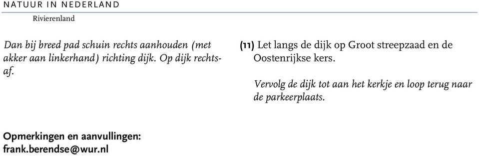 (11) Let langs de dijk op Groot streepzaad en de Oostenrijkse kers.