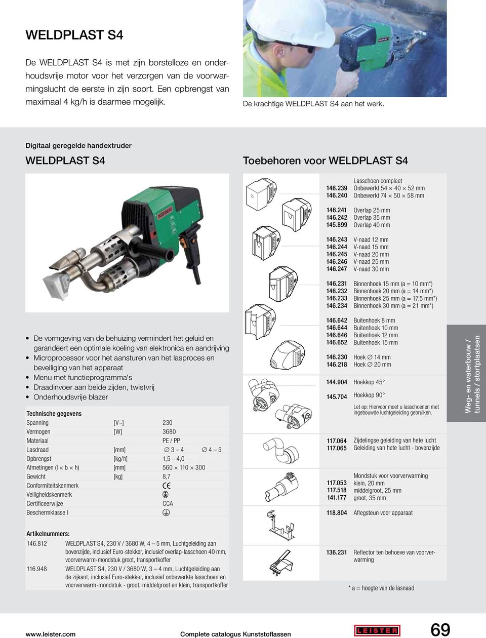 Digitaal geregelde handextruder WELDPLAST S4 Toebehoren voor WELDPLAST S4 De vormgeving van de behuizing vermindert het geluid en garandeert een optimale koeling van elektronica en aandrijving