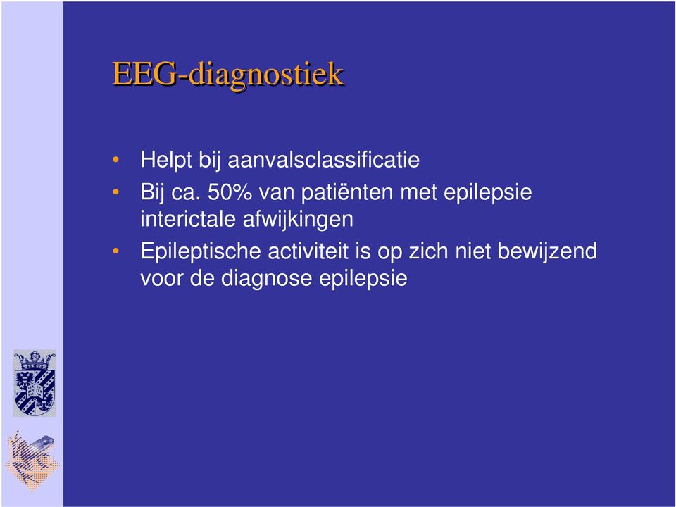 50% van patiënten met epilepsie interictale