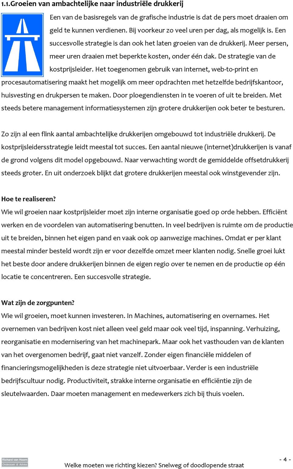 De strategie van de kostprijsleider.