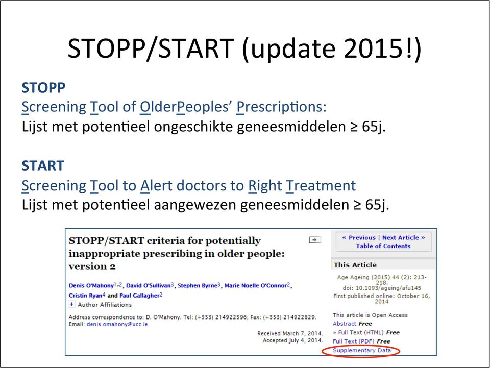 met poten*eel ongeschikte geneesmiddelen 65j.