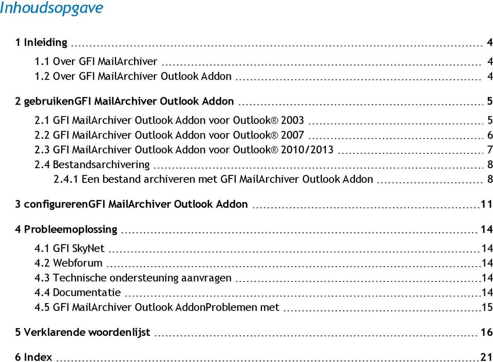 3 GFI MailArchiver Outlook Addon voor Outlook 2010/2013 7 2.4 