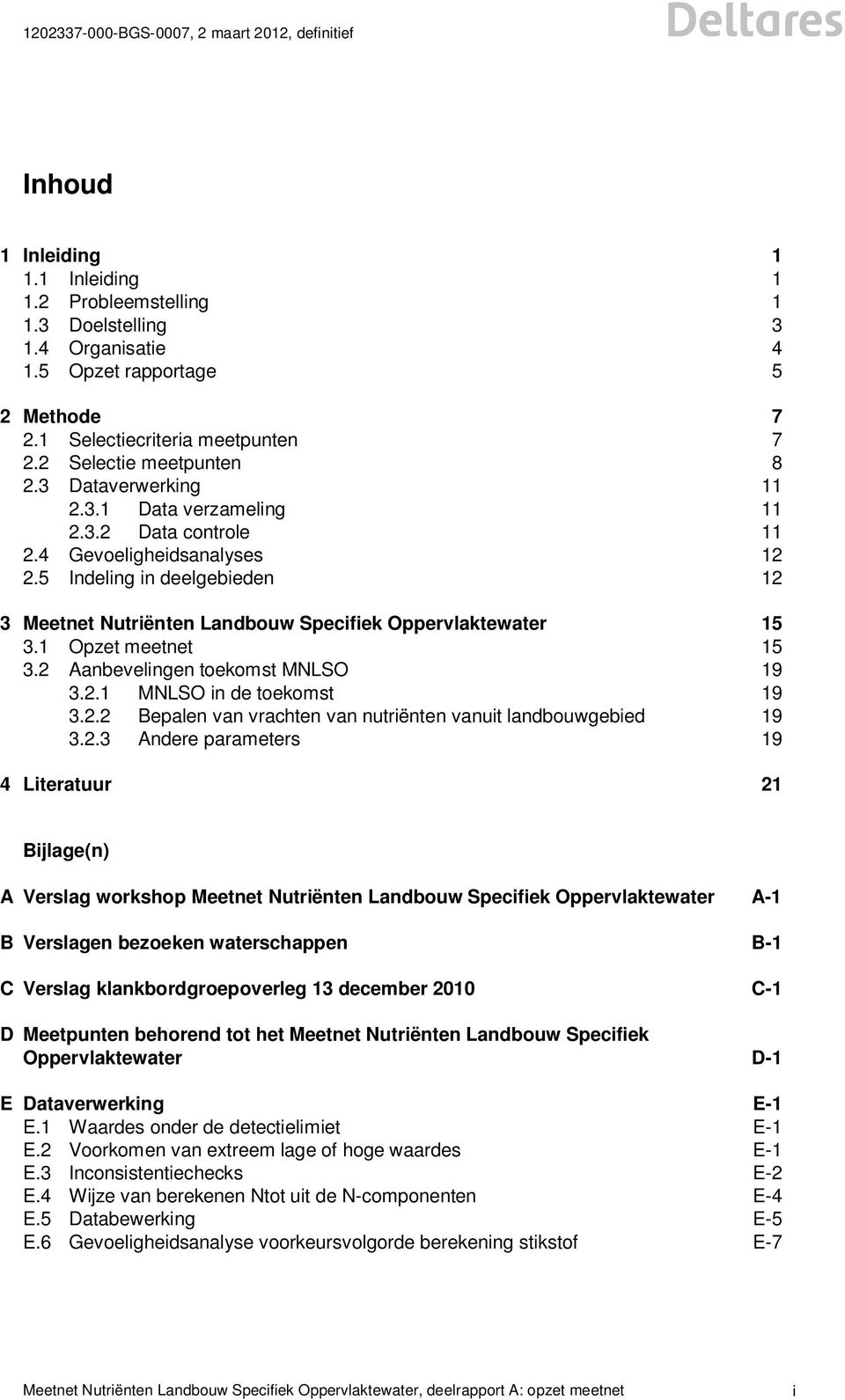 1 Opzet meetnet 15 3.2 