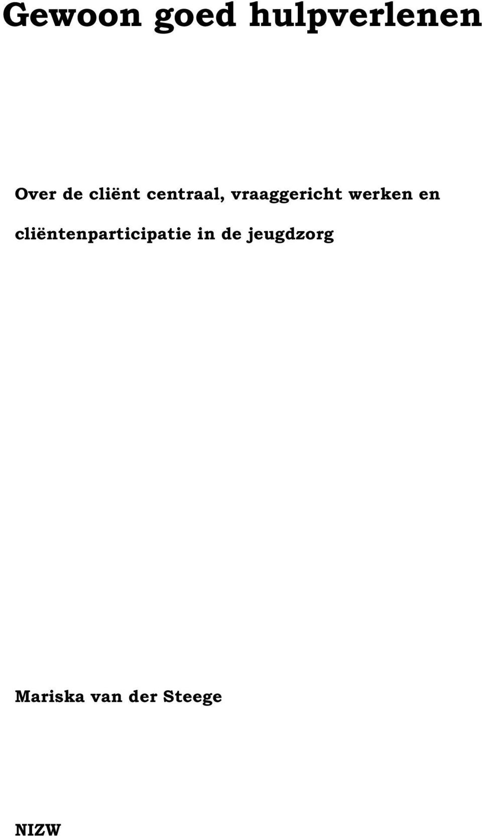 werken en cliëntenparticipatie in