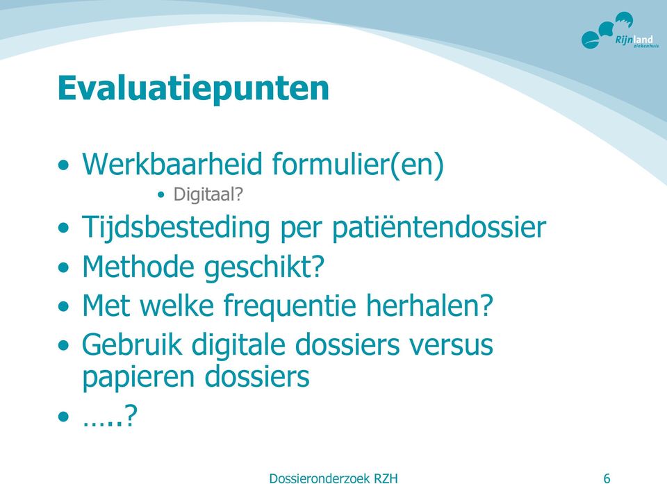 Met welke frequentie herhalen?