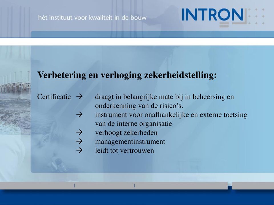 instrument voor onafhankelijke en externe toetsing van de interne