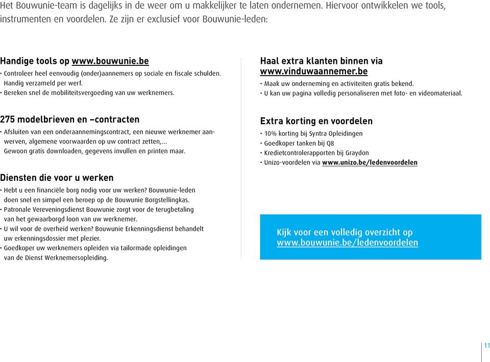 Bereken snel de mobiliteitsvergoeding van uw werknemers. Haal extra klanten binnen via www.vinduwaannemer.be Maak uw onderneming en activiteiten gratis bekend.