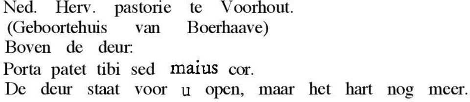 deur: Porta patet tibi sed maius cor.