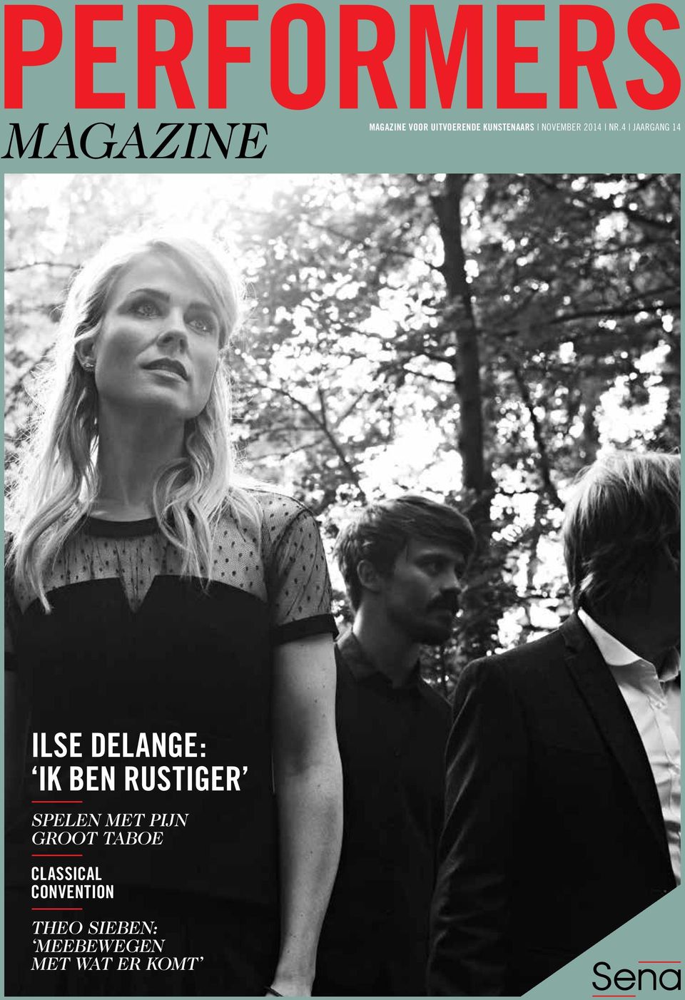 4 JAARGANG 14 ILSE DELANGE: IK BEN RUSTIGER