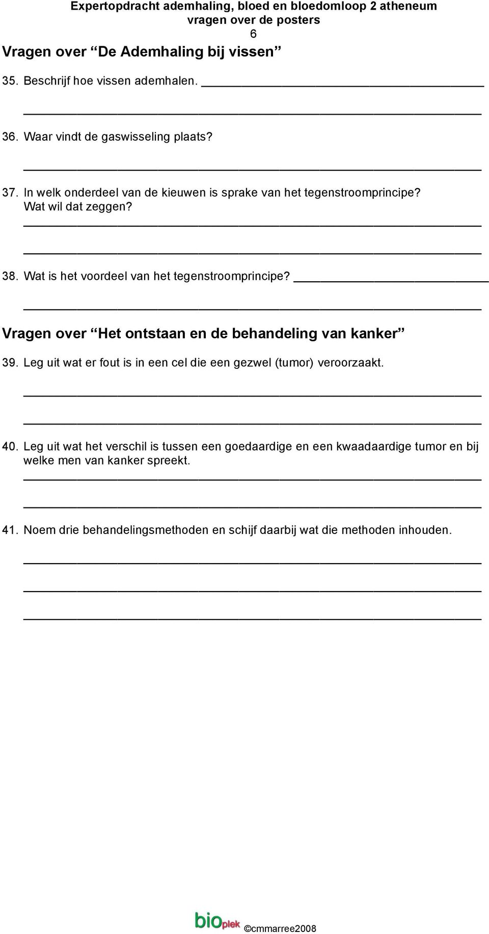 Vragen over Het ontstaan en de behandeling van kanker 39. Leg uit wat er fout is in een cel die een gezwel (tumor) veroorzaakt. 40.