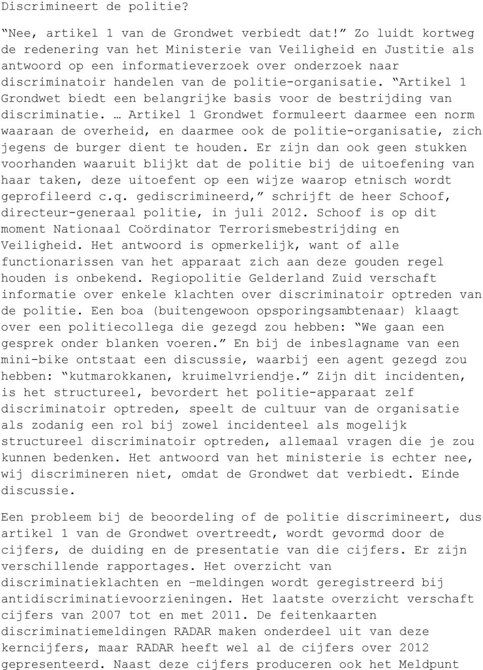 Artikel 1 Grondwet biedt een belangrijke basis voor de bestrijding van discriminatie.