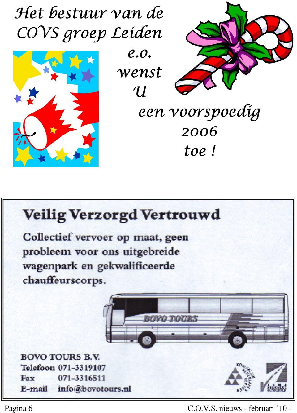 een voorspoedig 2006 toe!