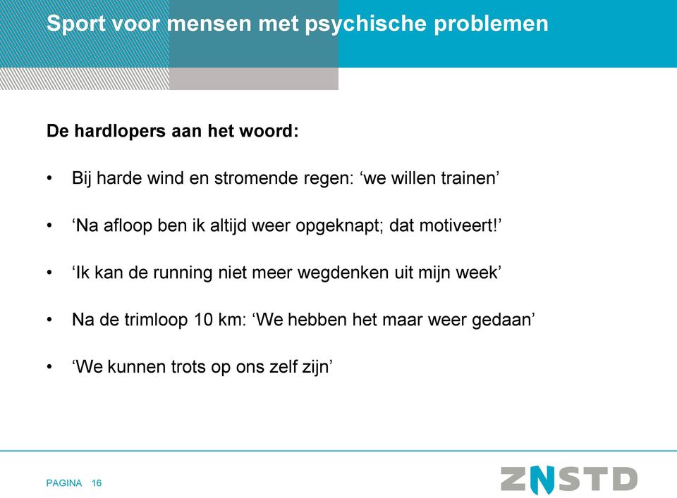 Ik kan de running niet meer wegdenken uit mijn week Na de trimloop 10