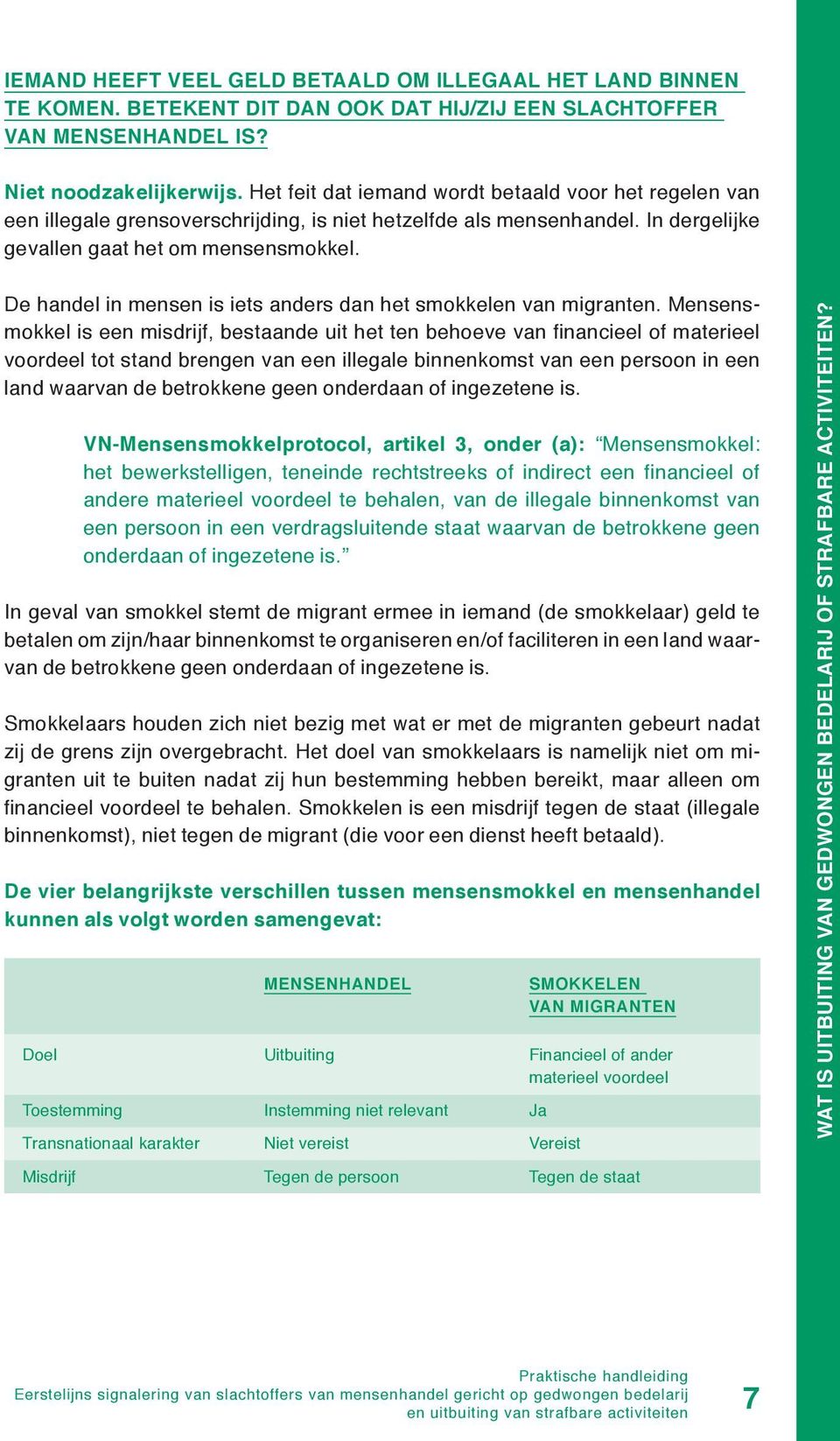 De handel in mensen is iets anders dan het smokkelen van migranten.