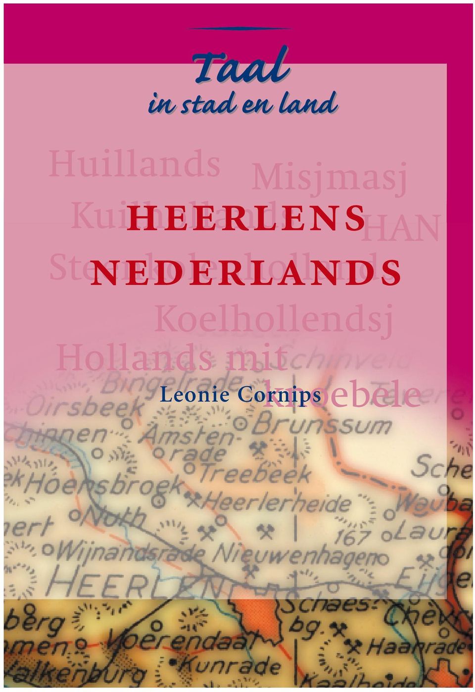 nl Leonie Cornips Heerlen was in het begin van de twintigste eeuw het centrum van de Oostelijke Mijnstreek.