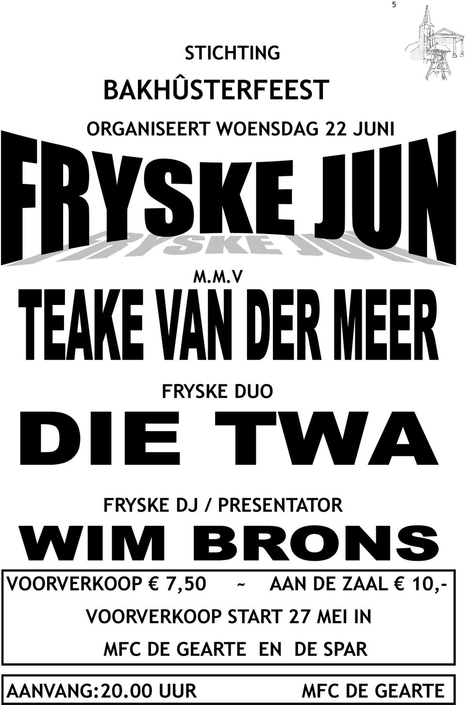 M.V FRYSKE DUO FRYSKE DJ / PRESENTATOR VOORVERKOOP