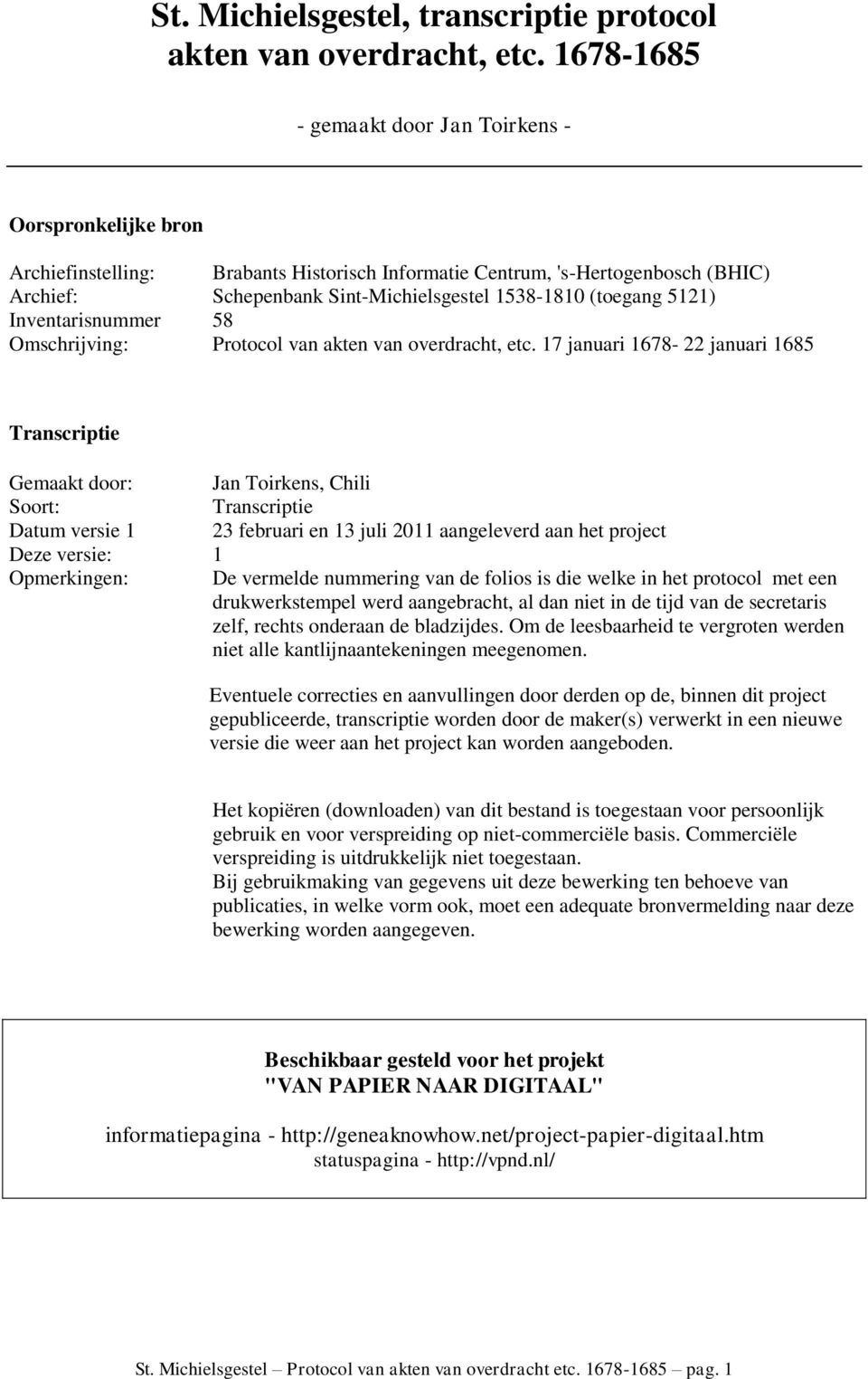 (toegang 5121) Inventarisnummer 58 Omschrijving: Protocol van akten van overdracht, etc.