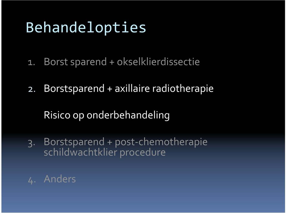 Borstsparend + axillaire radiotherapie Risico op