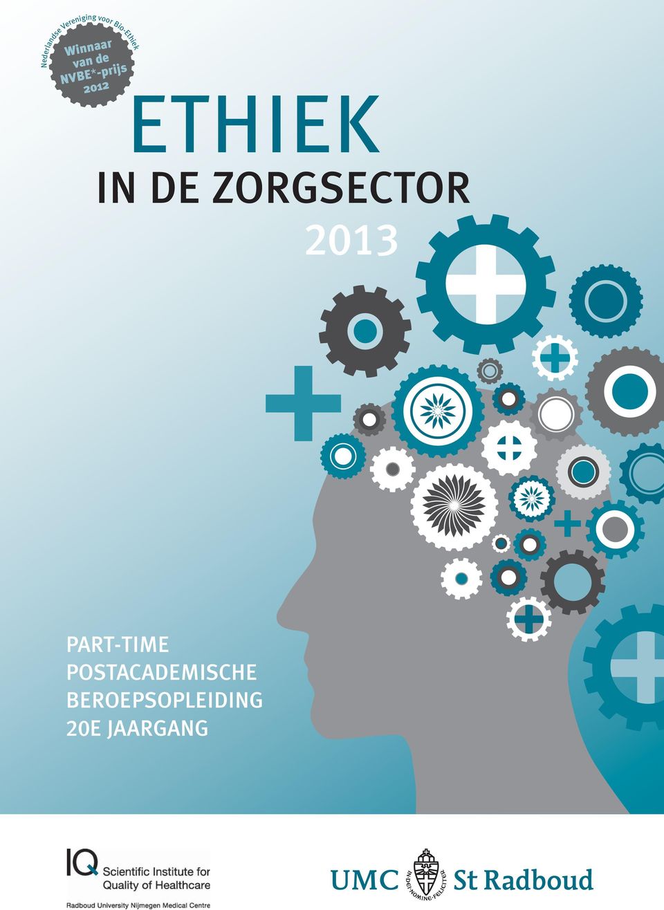 ETHIEK IN DE ZORGSECTOR 2013 PART-TIME