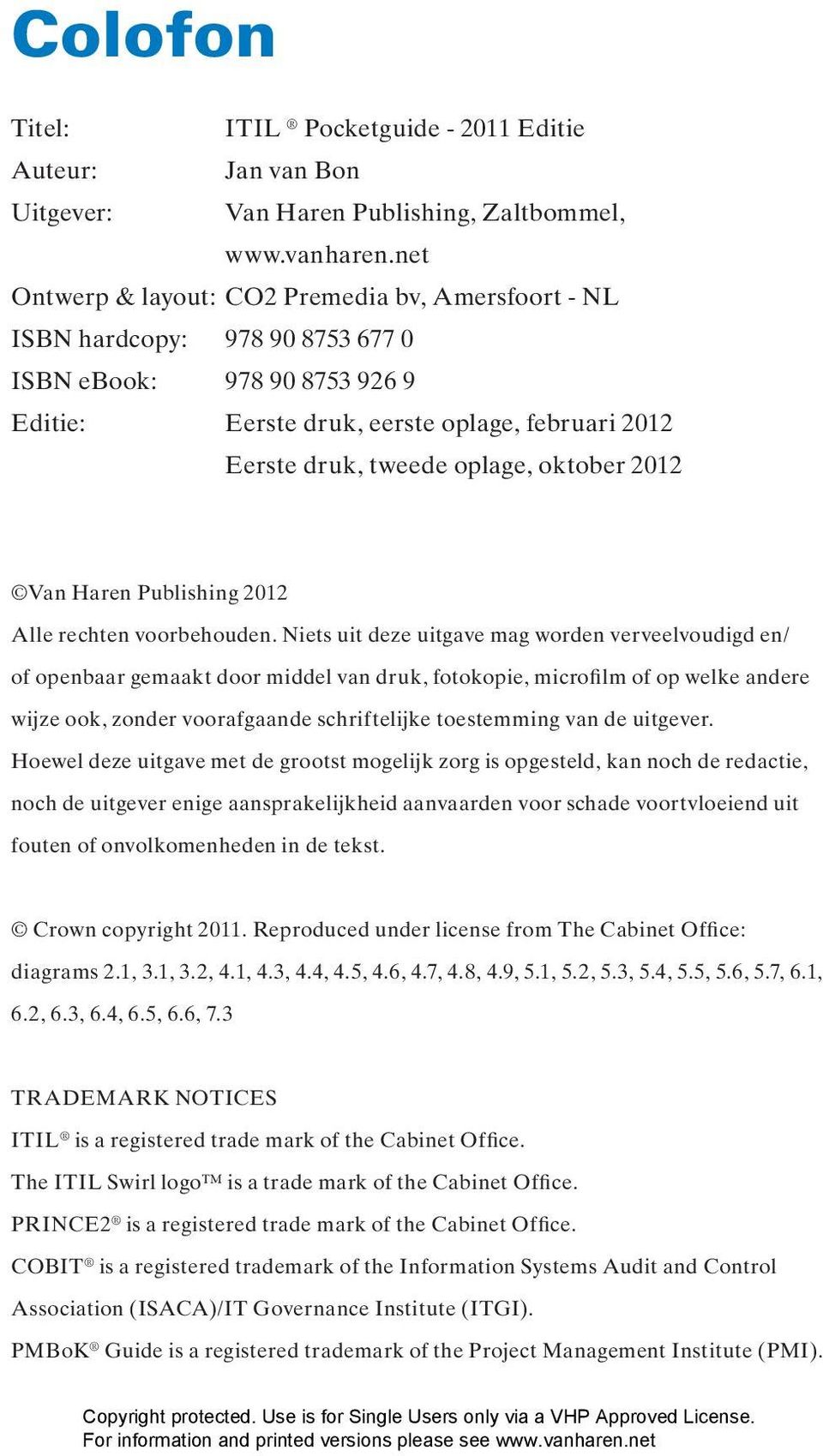 oktober 2012 Van Haren Publishing 2012 Alle rechten voorbehouden.